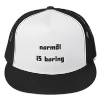 Normal is Boring