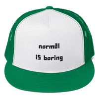 Normal is Boring