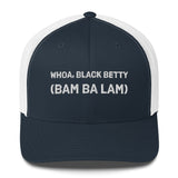 Whoa, Black Betty