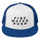 Fire Water Burn