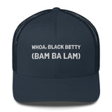 Whoa, Black Betty